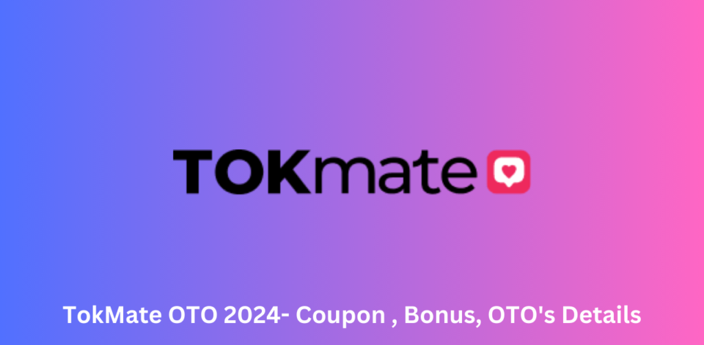 TokMate OTO